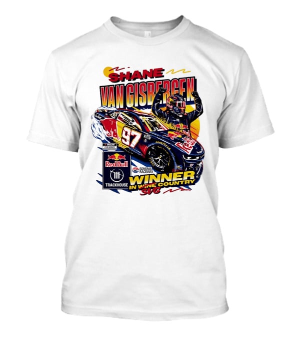 Shane Van Gisbergen Red Bull Trackhouse Racing Sonoma Raceway Winner SVG 97 T-Shirt