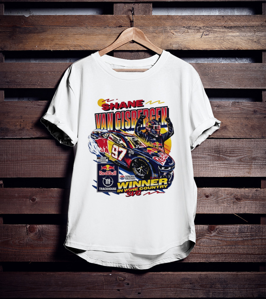 Shane Van Gisbergen Red Bull Trackhouse Racing Sonoma Raceway Winner SVG 97 T-Shirt