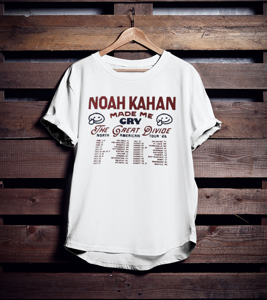 Noah Kahan Made Me Cry The Great Divide 2026 North American Tour Dates T-Shirt
