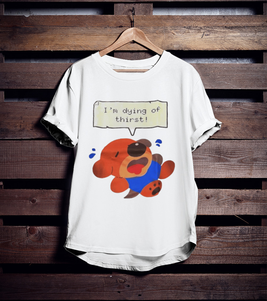 I'm Dying Of Thirst Cartoon Dog In Blue And Red With Speech Bubble T-Shirt