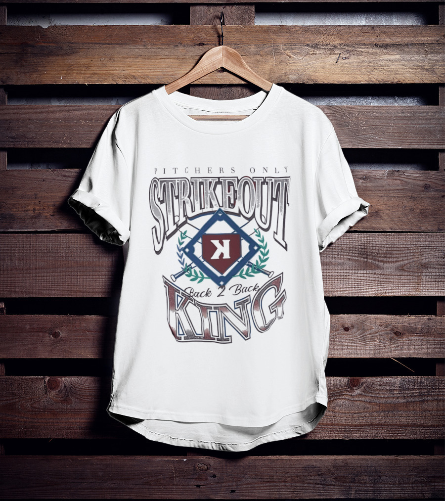 Pitchers Only Strikeout King Back 2 Back T-Shirt