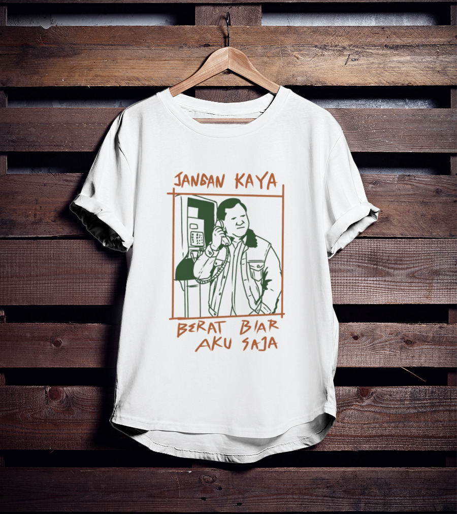 Prabowo Subianto Jangan Kaya Berat Biar Aku Saja Jacket Payphone Sketch T-Shirt