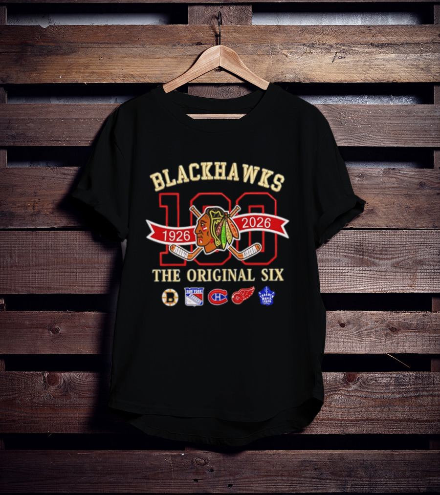 Blackhawks 100th Anniversary 1926 2026 The Original Six T-Shirt