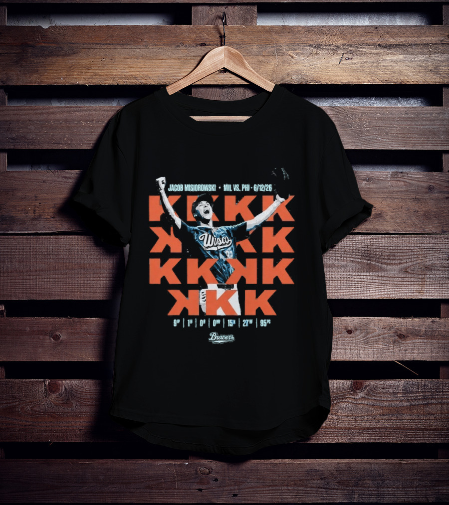 Jacob Misiorowski 2026 Milwaukee Brewers Vs Philadelphia Phillies KKK Strikeout Milwaukee T-Shirt
