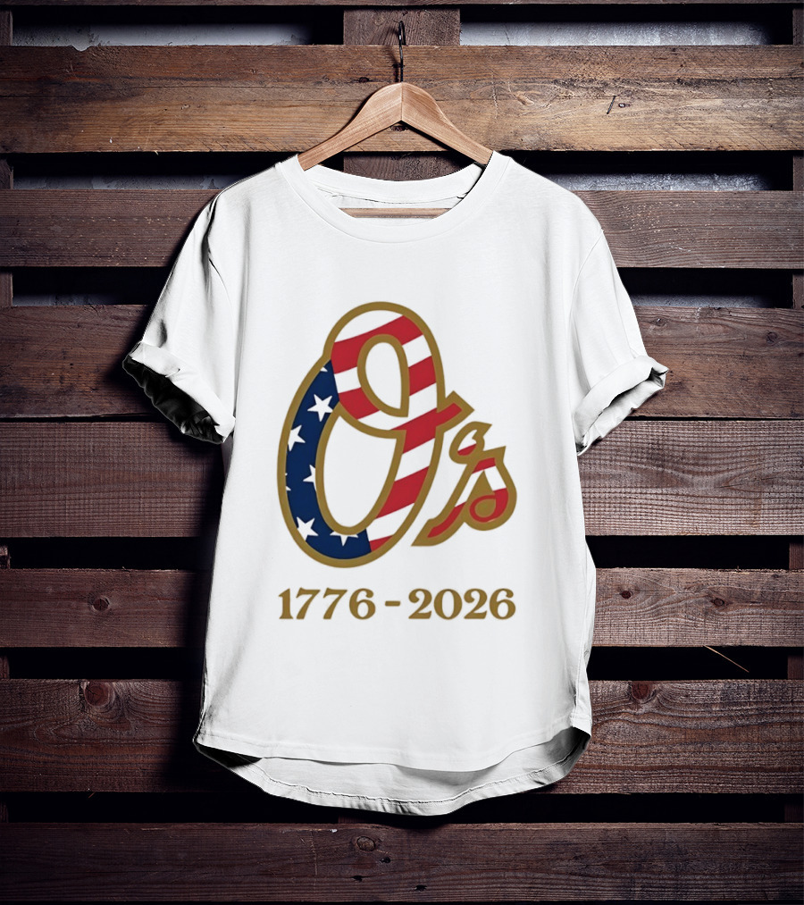 Baltimore Orioles MLB 1776 2026 250th Anniversary Fourth Of July Celebration T-Shirt
