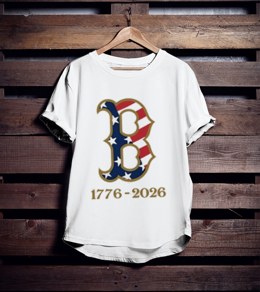 Boston Red Sox 250th Anniversary 1776 2026 Fourth Of July T-Shirt