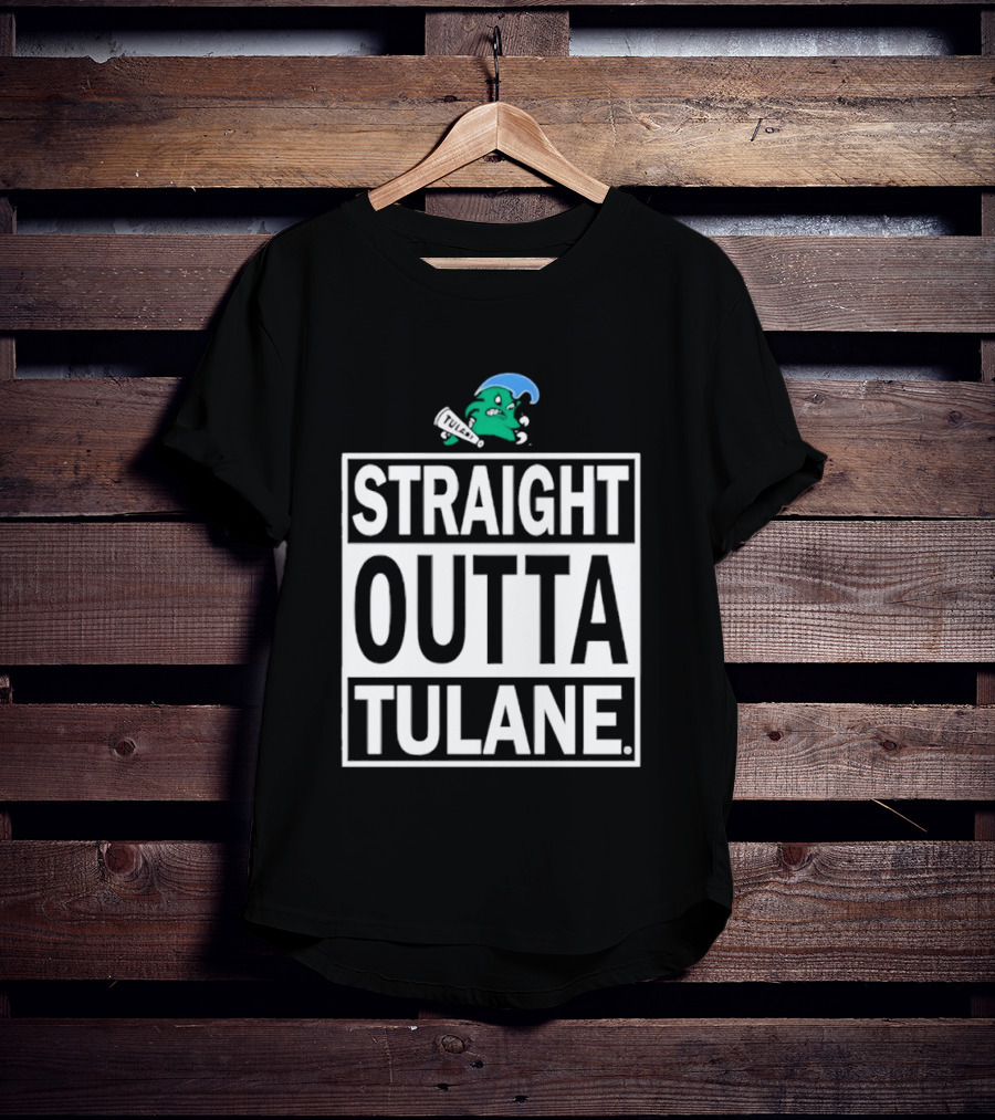 Tulane Green Wave Straight Outta Tulane Logo Sports Team Merchandise T-Shirt