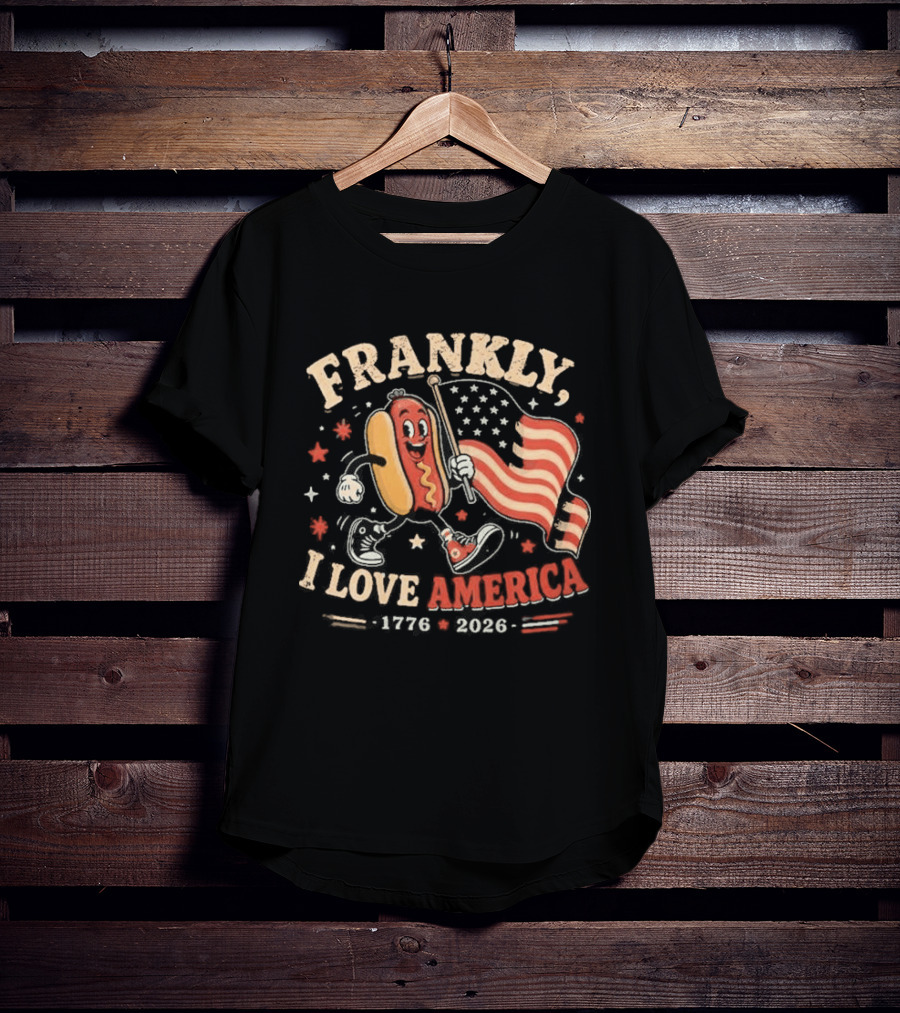Frankly I Love America 4th Of July Hot Dog 1776 2026 T-Shirt