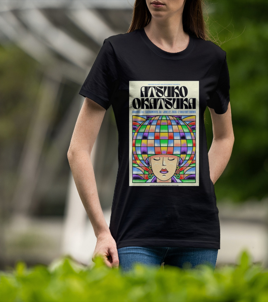 Atsuko Okatsuka Channel 24 Sacramento CA June 27 2026 Two Sold Out Shows T-Shirt