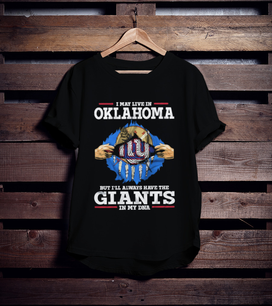 Oklahoma Resident With Giants DNA Fan Pride T-Shirt
