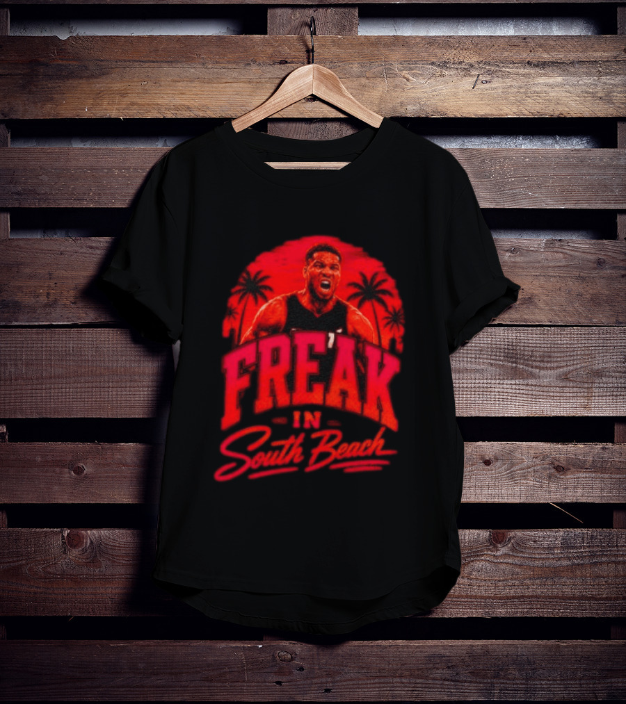 Freak In South Beach Miami Heat NBA T-Shirt