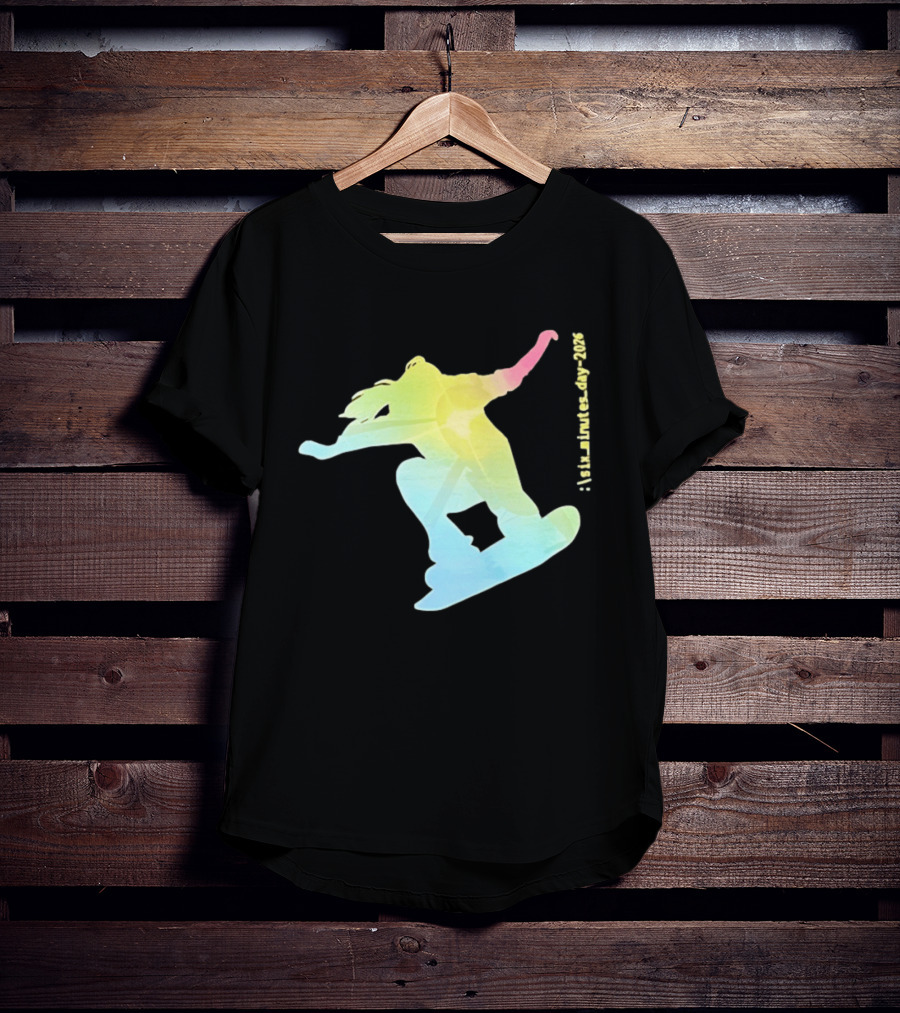 Six Minutes Day 2026 Snowboarding Snowboarder T-Shirt