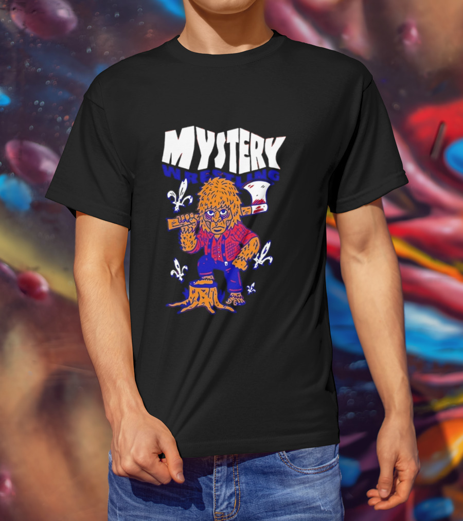 Mystery Wrestling Lumberjack Sasquatch Axe Woodcutting T-Shirt