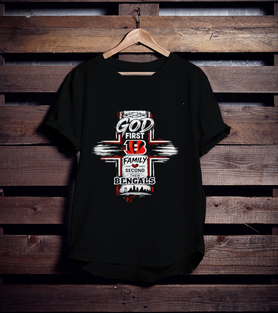 God First 13 Family Second Bengals T-Shirt