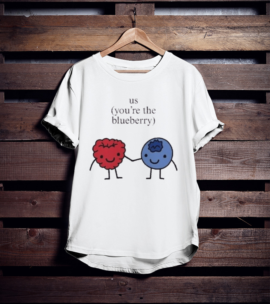 Us You're The Blueberry Cute Couple Raspberry Meme T-Shirt