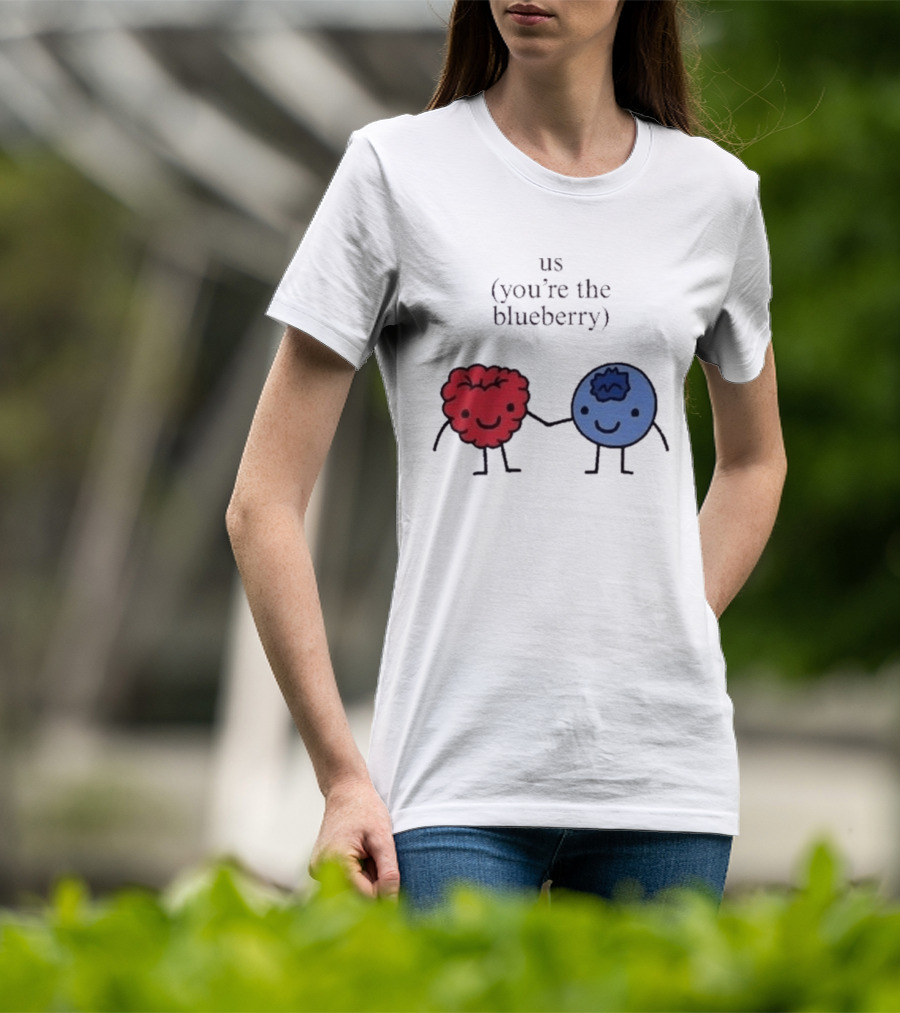 Us You're The Blueberry Cute Couple Raspberry Meme T-Shirt