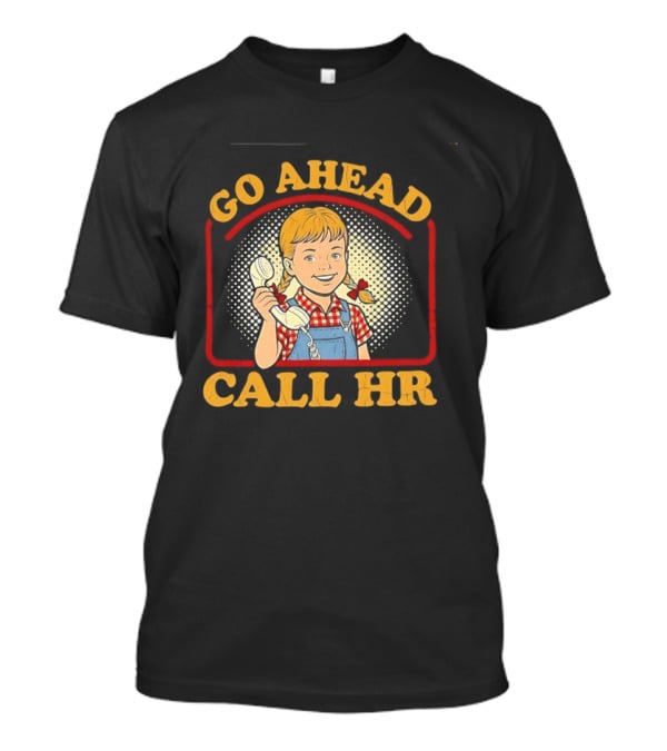 Go Ahead Call HR Funny Work Humor Overalls Checkered Girl T-Shirt
