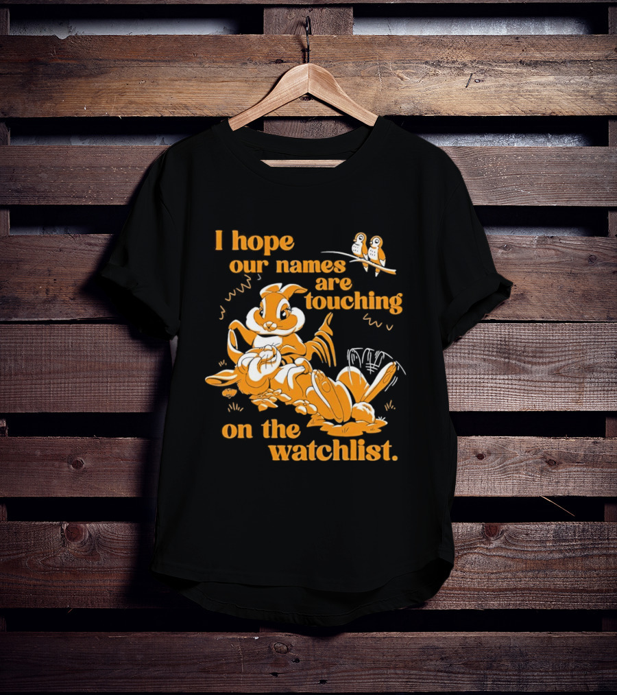 I Hope Our Names Are Touching On The List Squirrel Cartoon T-Shirt