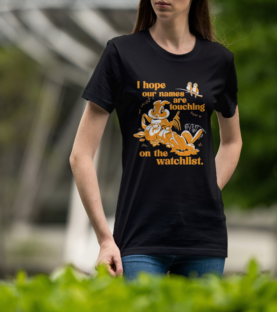 I Hope Our Names Are Touching On The List Squirrel Cartoon T-Shirt
