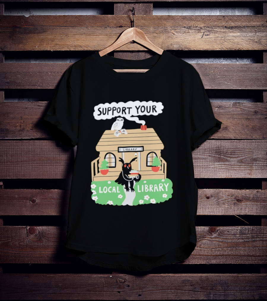 Support Your Local Library Mothman With Books And Cozy Cabin Reading T-Shirt