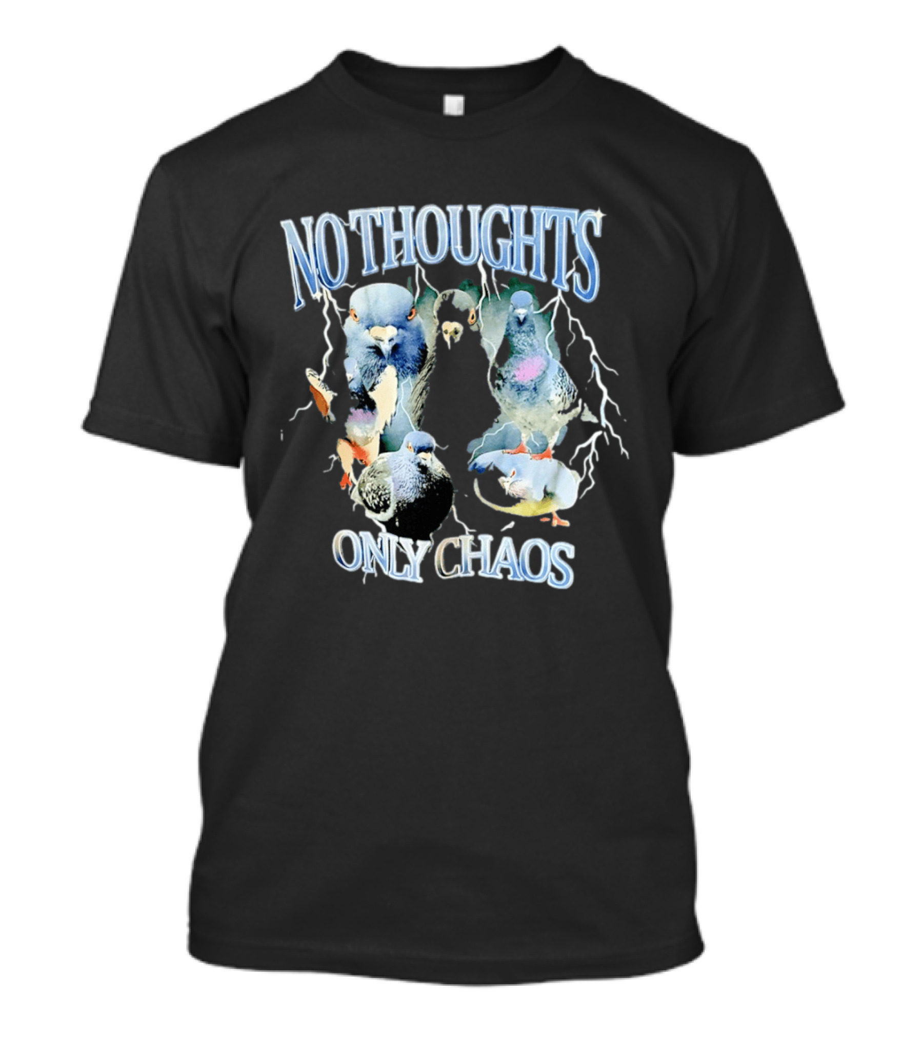 No Thoughts Only Chaos Pigeon Bird Lightning Strikes T-Shirt