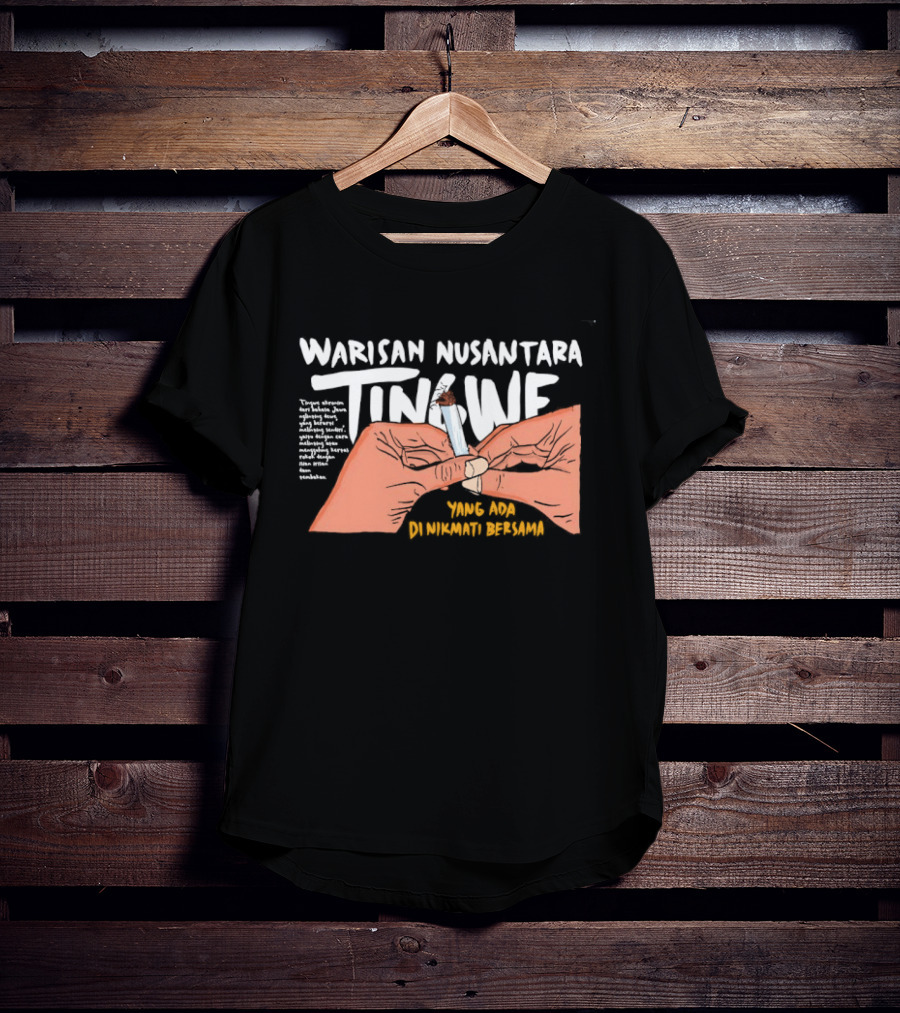 Warisan Nusantara Tingwe Nikmati Bersama Tradisi Dan Budaya T-Shirt