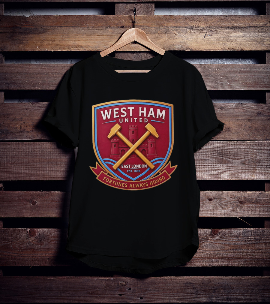 West Ham United East London Est 1895 Fortunes Always Hiding T-Shirt