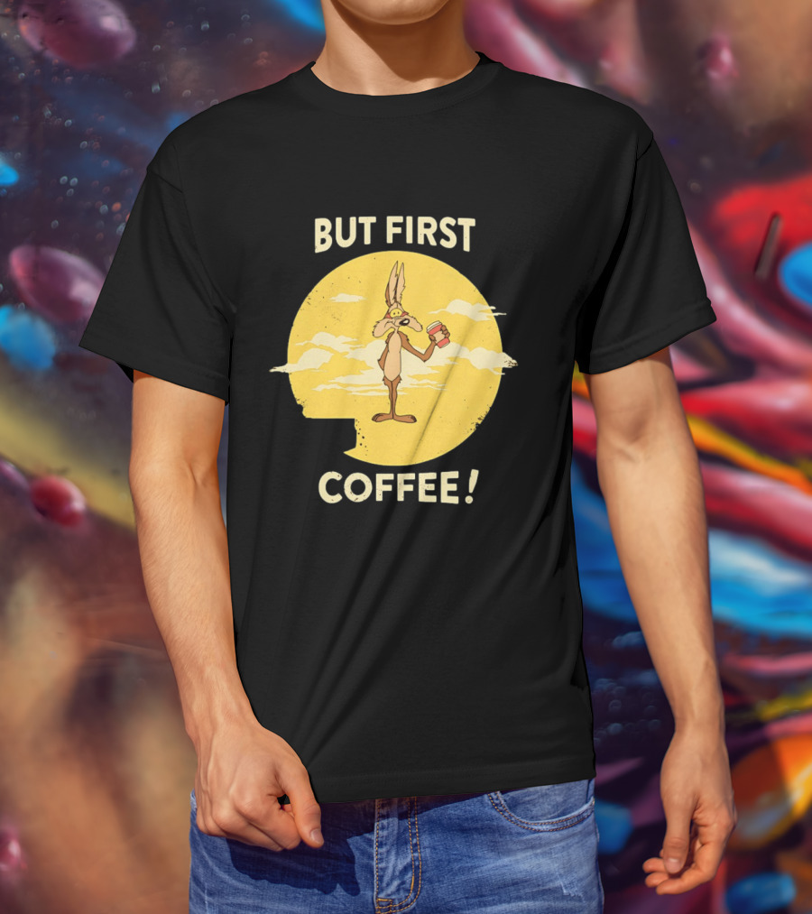 Looney Tunes Wile E Coyote But First Coffee Vintage Cartoon T-Shirt