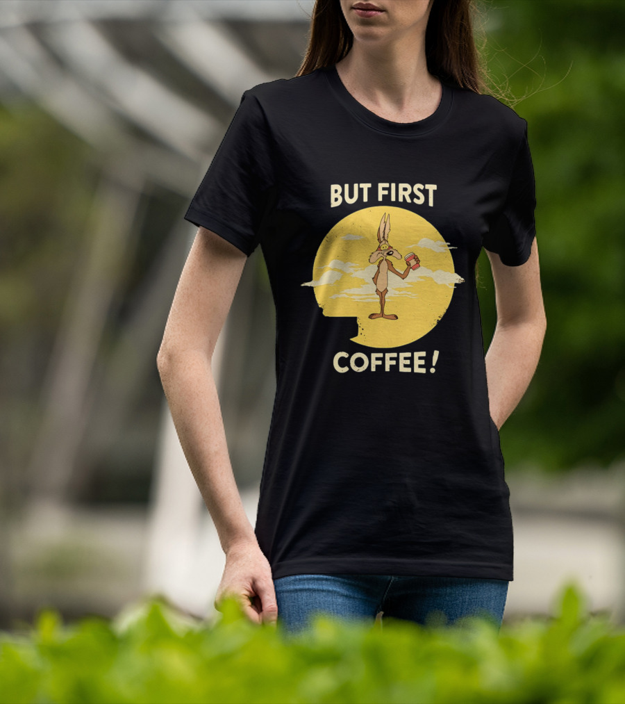 Looney Tunes Wile E Coyote But First Coffee Vintage Cartoon T-Shirt
