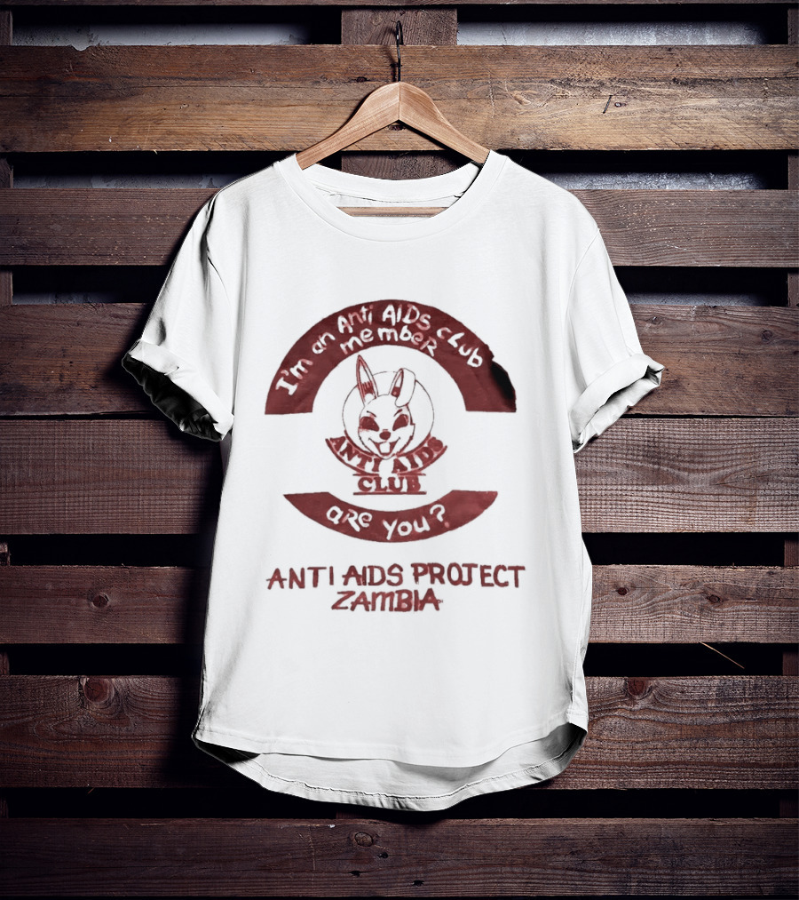 Anti AIDS Project Zambia Be An Anti AIDS Hero Are You T-Shirt