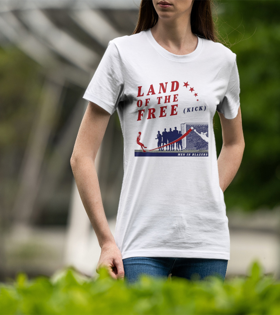 Land Of The Free Kick Men In Blazers With Red Stars And Silhouetted Soccer Scene T-Shirt