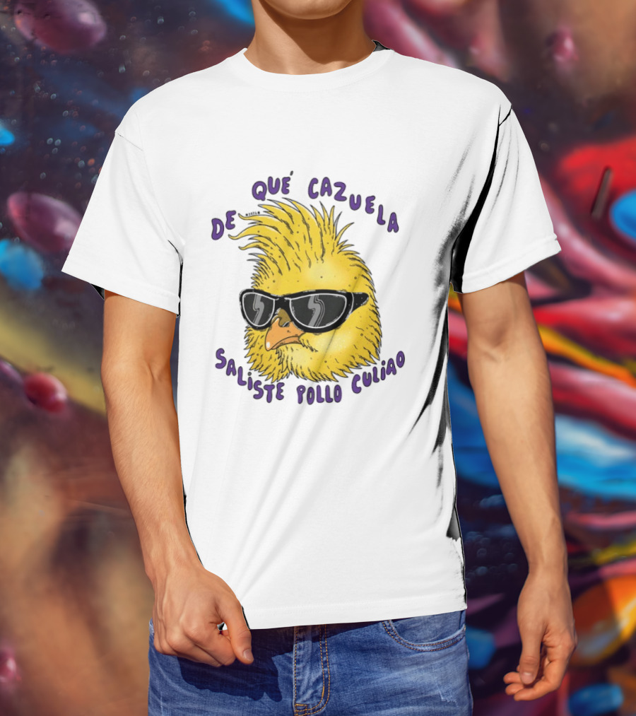 De Qué Cazuela Saliste Pollo Culiao Cool Chick With Sunglasses Chilean Slang T-Shirt