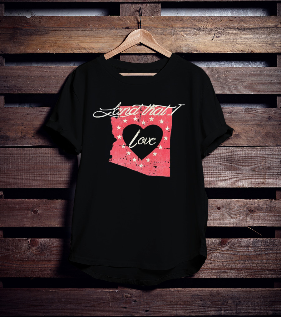 Arizona Land That I Love Heart Stars State T-Shirt