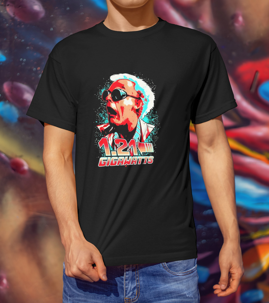 1.21 Gigawatts Doc Brown Back To The Future T-Shirt