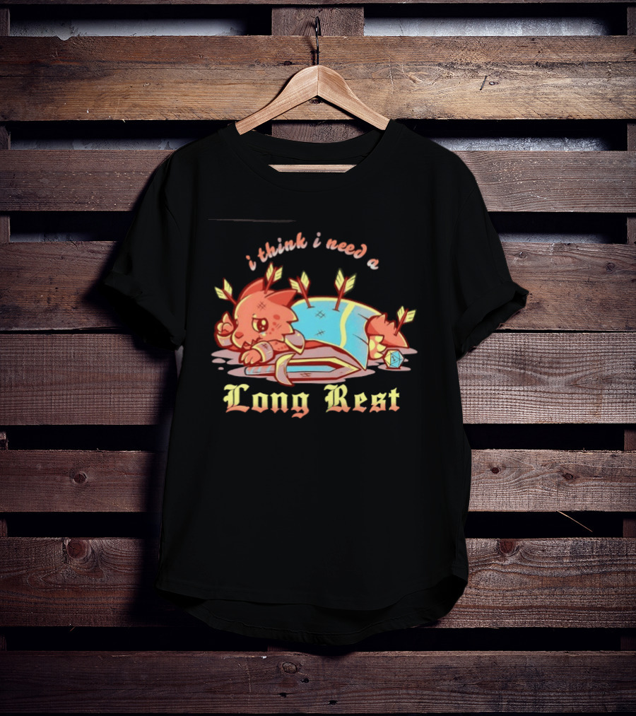 I Think I Need A Long Rest Dungeons And Dragons Parody Dragon Arrows T-Shirt