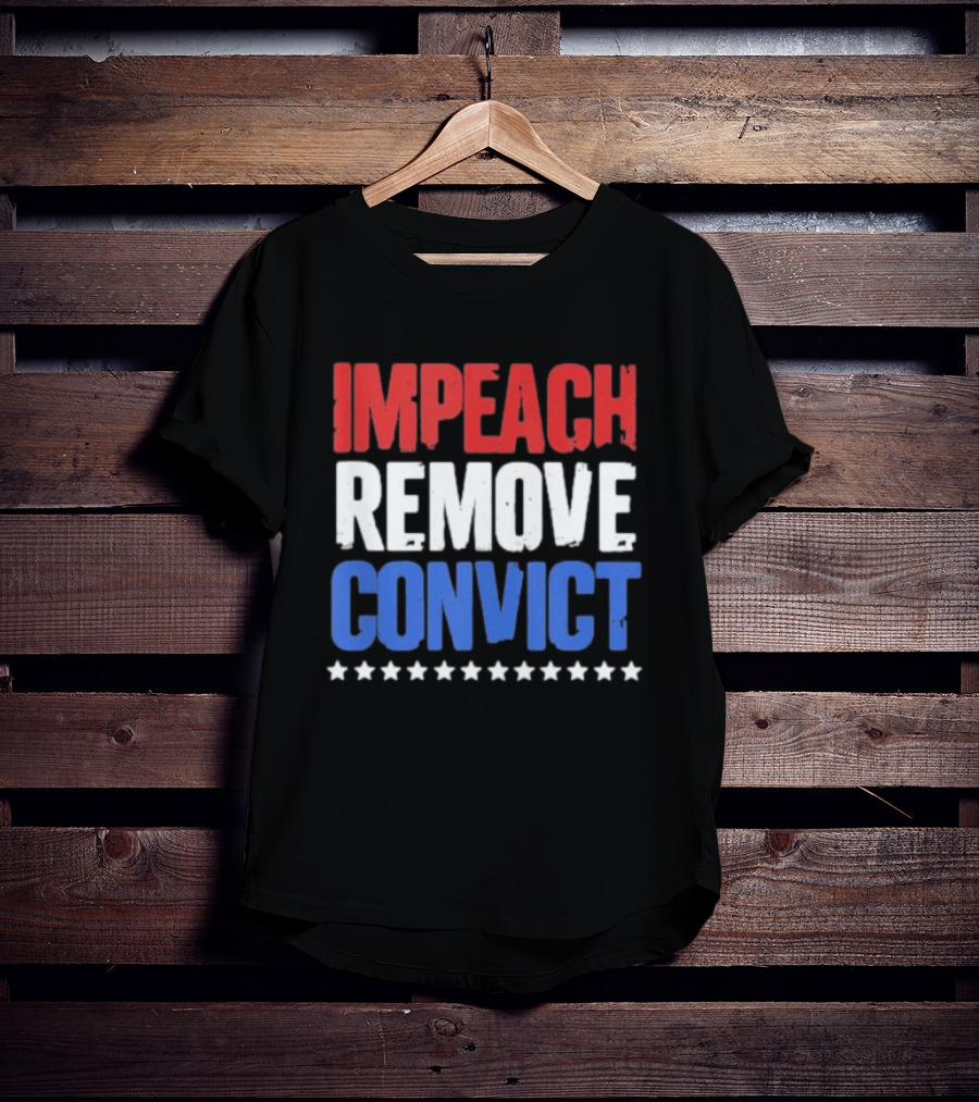 Impeach Remove Convict No Kings Patriotic Red White Blue Stars T-Shirt