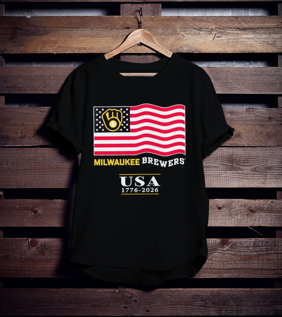 Milwaukee Brewers USA 1776 2026 American Flag Baseball Team T-Shirt