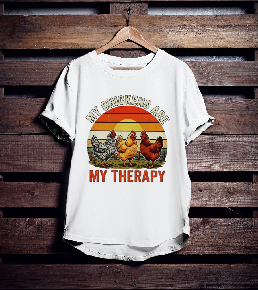 My Chickens Are My Therapy Three Hens Sunset T-Shirt