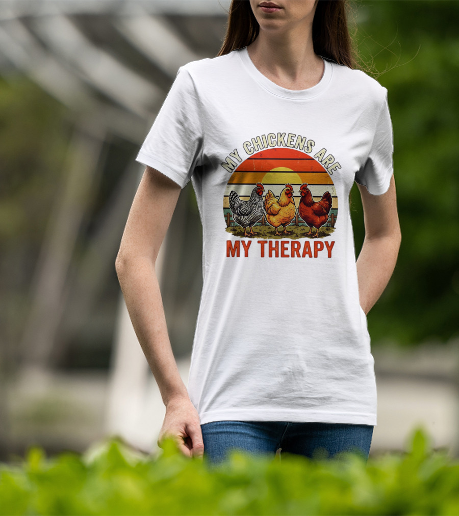 My Chickens Are My Therapy Three Hens Sunset T-Shirt