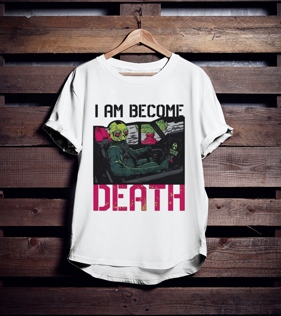 I Am Become Death Skeleton Driving Nuclear Launch Car T-Shirt