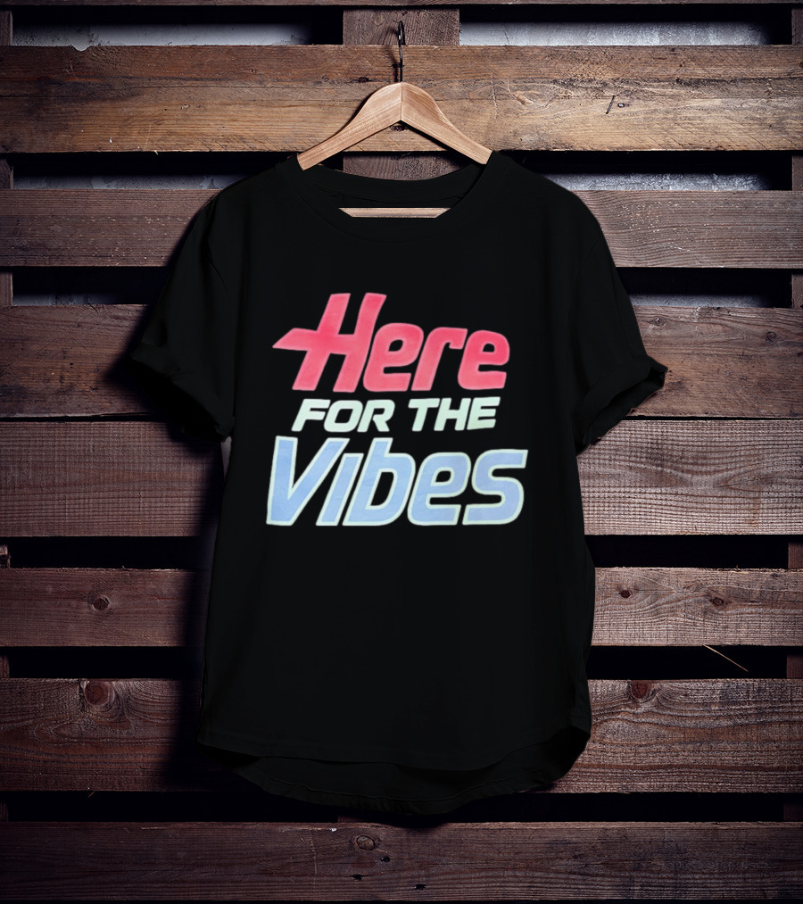Here For The Vibes Retro Aesthetic T-Shirt
