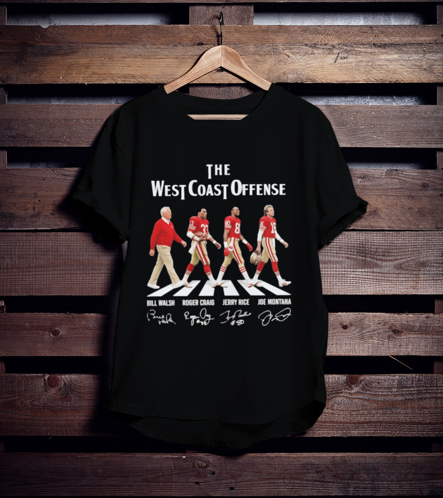 The West Coast Offense Bill Walsh Roger Craig Jerry Rice Joe Montana SF 49ers Abbey Road Signatures T-Shirt