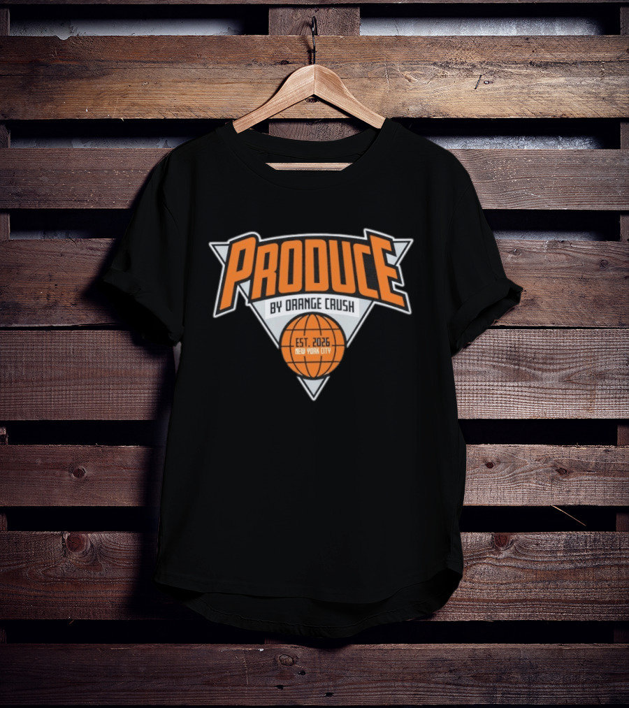 Produce By Orange Crush Est 2026 New York City Basketball T-Shirt
