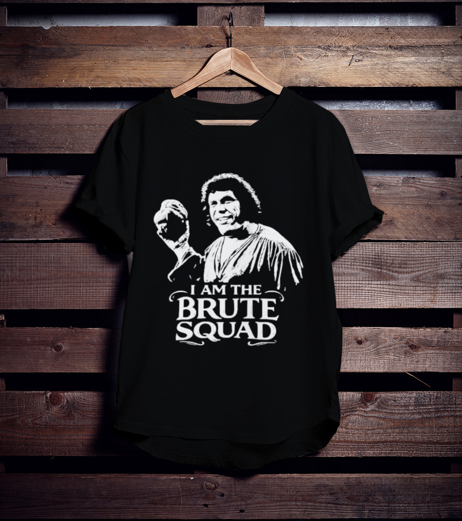 The Princess Bride I Am The Brute Squad Andre The Giant T-Shirt