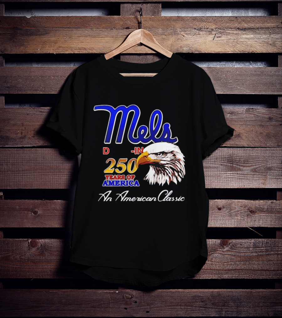 Mel's Drive In 250 Years Of America Bald Eagle An American T-Shirt