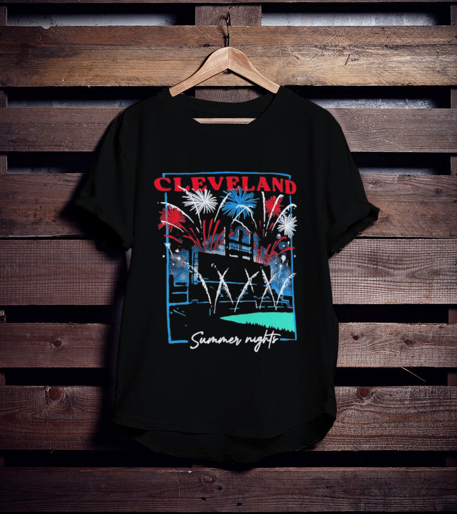 Cleveland Fireworks Summer Nights Baseball City Love T-Shirt