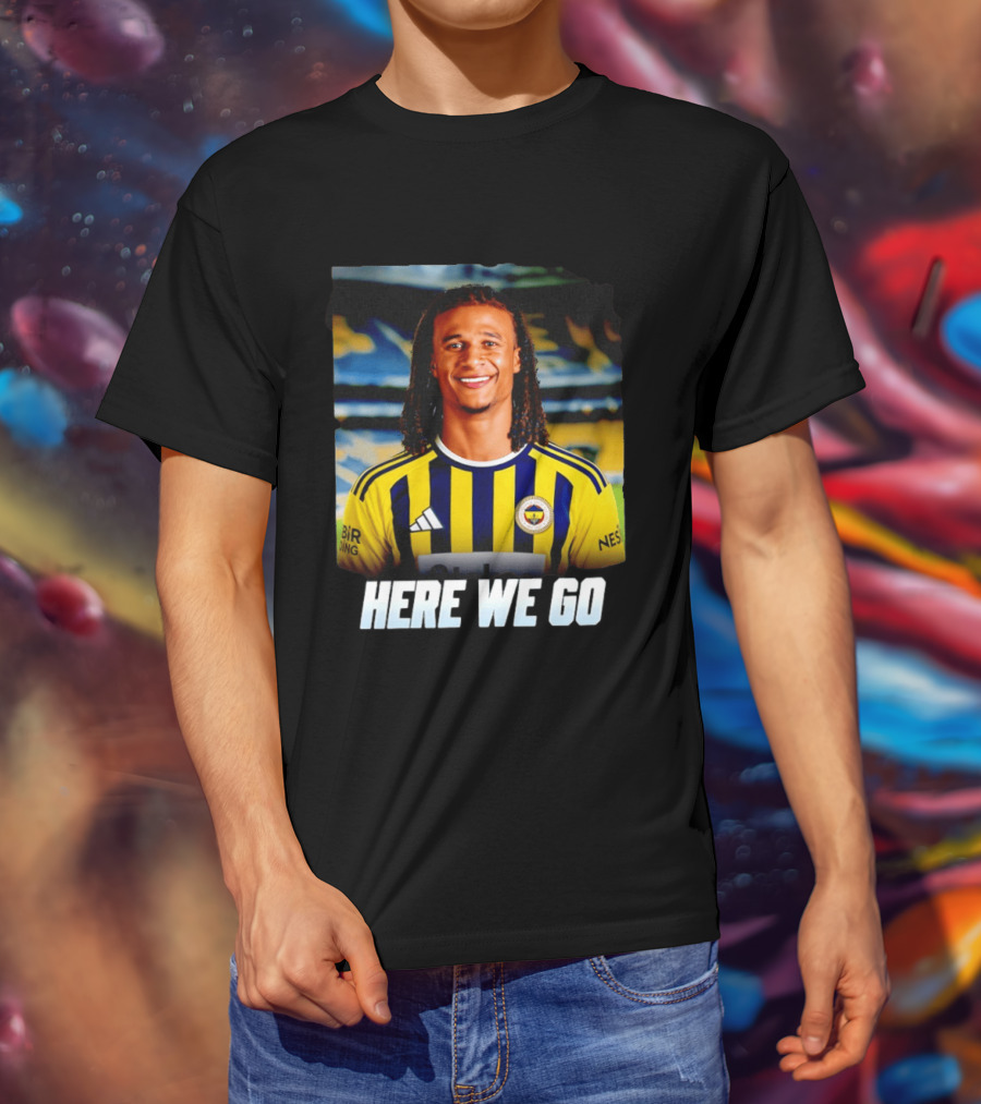 Here We Go Nathan Aké Fenerbahçe Football Transfer Announcement T-Shirt