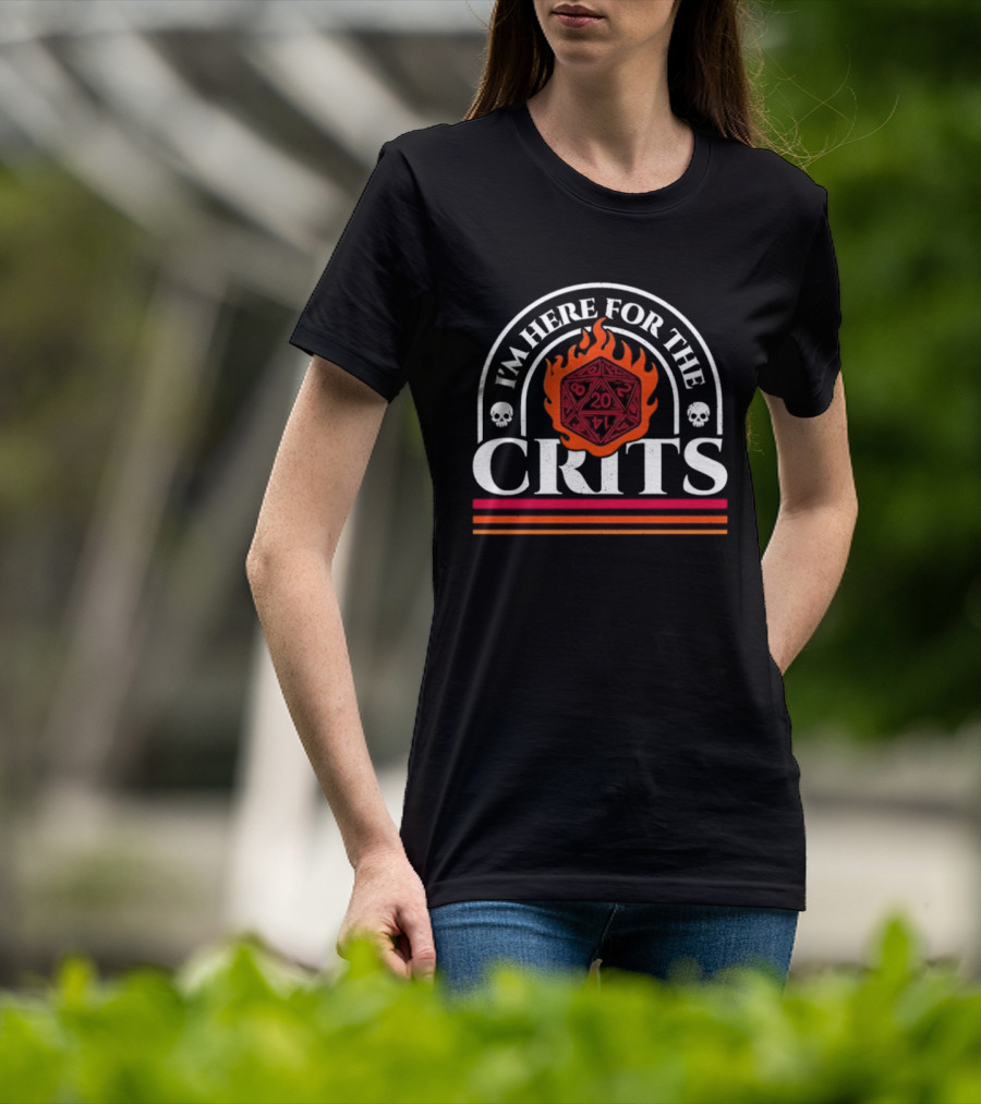 I'm Here For The Crits D20 Flaming Dice Skulls DnD T-Shirt