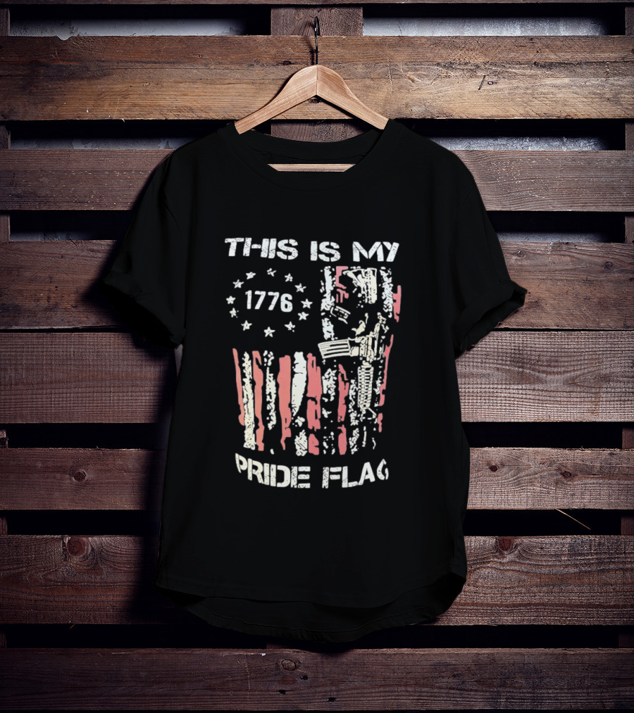 This Is My 1776 American Pride Flag Rifle Second Amendment Patriotism T-Shirt
