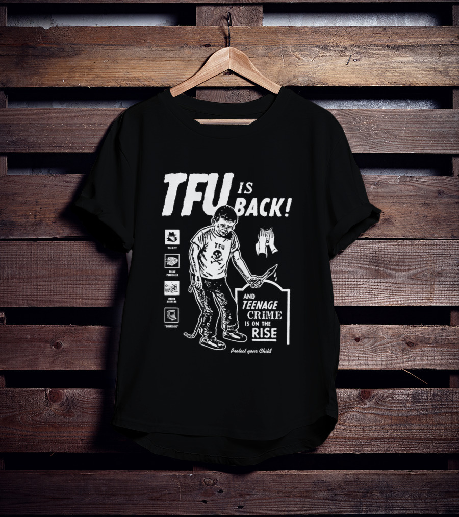 TFU Is Back Teenage Crime On The Rise Training For Utopia T-Shirt